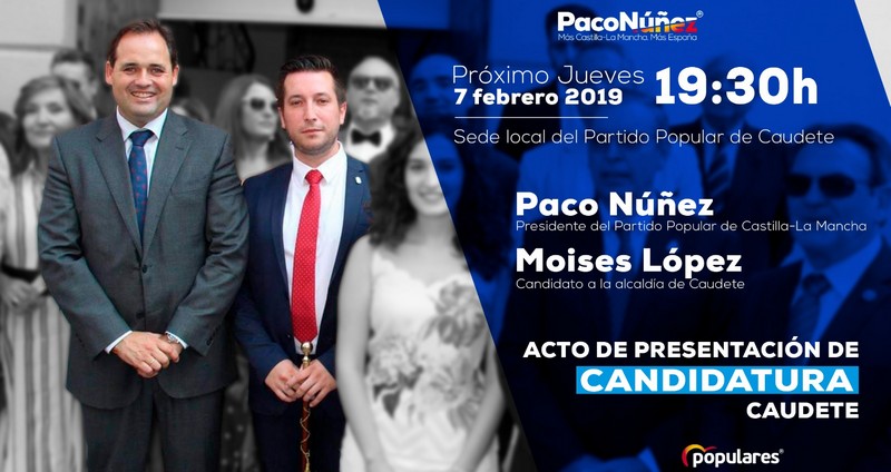 Lee más sobre el artículo El Presidente del Partido Popular de CLM, Paco Núñez, presentará hoy al candidato de Caudete, Moisés López