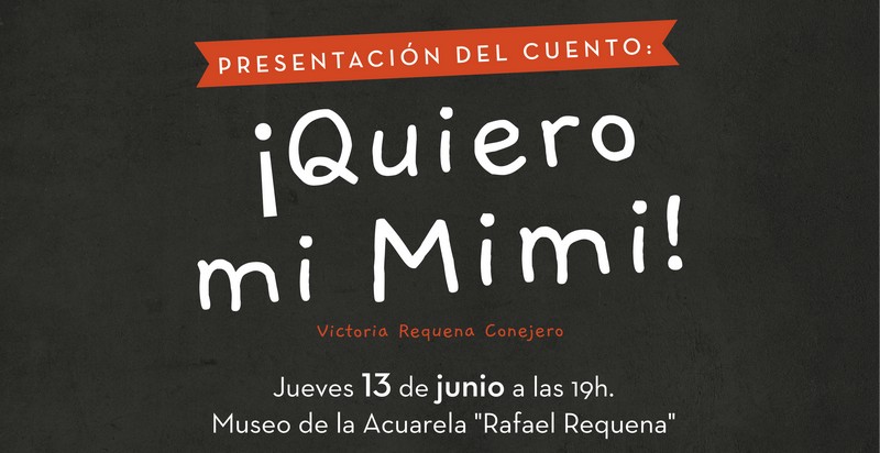 En este momento estás viendo El 13 de junio se presenta el cuento infantil ¡Quiero mi MIMI!