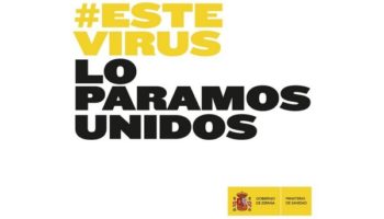 El Gobierno de España lanza la campaña #EsteVirusLoParamosUnidos