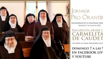 Hoy, conmemoración de la Santísima Trinidad, el Obispo de Albacete celebrará una Eucaristía con las Monjas Carmelitas de Caudete