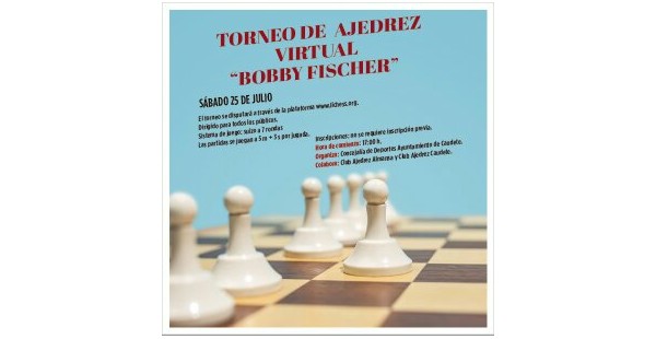 Lee más sobre el artículo El 25 de julio se celebrará el Campeonato de Ajedrez Online ‘Bobby Fischer’