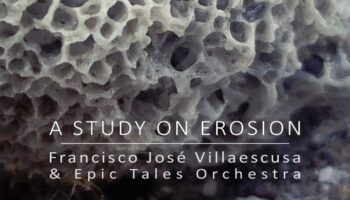 'A Study on Erosion', nuevo disco de Francisco José Villaescusa