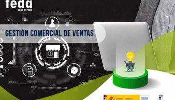 FEDA Caudete organiza un curso de Gestión Comercial de Ventas