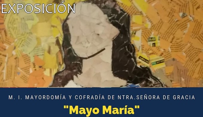 En este momento estás viendo Hoy se inaugura la exposición ‘Mayo María’ en la Sala ‘José Pérezgil’