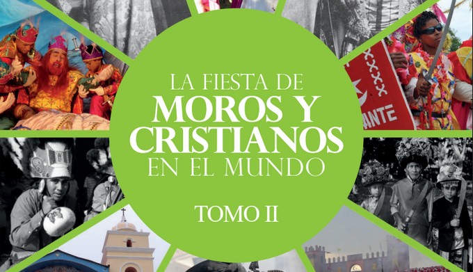 En este momento estás viendo ‘La fiesta de Moros y Cristianos en el Mundo’ incluye capítulos sobre los ‘Episodios caudetanos’ y sobre el ‘Lucero de Caudete’