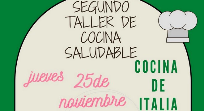 Lee más sobre el artículo El 25 de noviembre tendrá lugar el 2º Taller de Cocina Saludable: Cocina de Italia