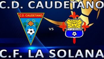 Esta tarde se enfrentan el C.D. Caudetano y el C.F. La Solana en la Ciudad Deportiva 'Antonio Amorós'