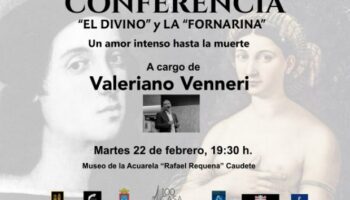 'El Divino y La Fornarina: un amor intenso hasta la muerte', una conferencia de Valeriano Venneri en el Museo Rafael Requena