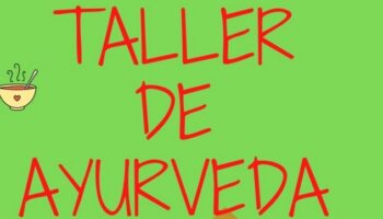 El sábado 26 de marzo se realizará en Caudete un Taller de Ayurveda