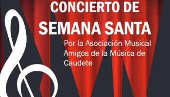 Concierto de Semana Santa a cargo de la Asociación Cultural Amigos de la Música de Caudete