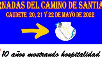 Todo preparado para la celebración de las Jornadas del Camino de Santiago 2022 en Caudete