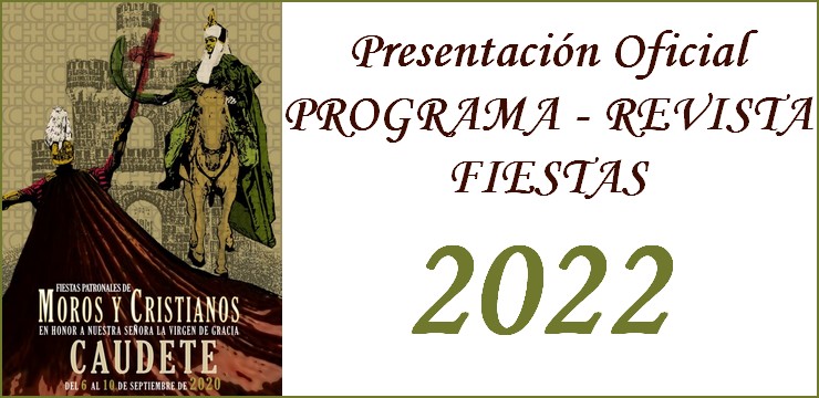 En este momento estás viendo El viernes 12 de agosto se presenta oficialmente el Programa-Revista de las Fiestas 2022 de Caudete