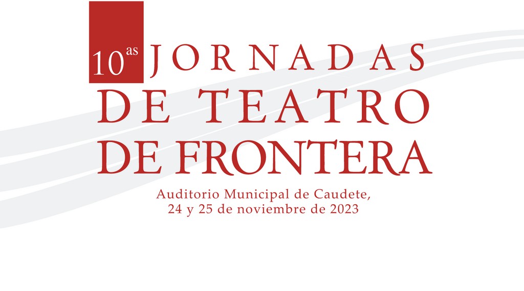 10 jornadas teatro frontera 2023 caudete digital