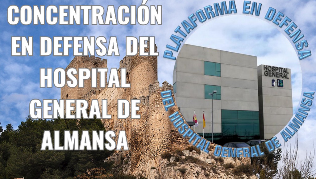 concentracion defensa hospital almansa caudete digital